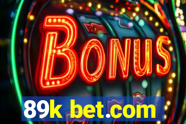 89k bet.com